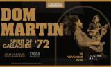 Event image for Dom Martin - Spirit of Gallagher '72